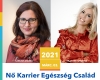 Nő Karrier Egészség Család